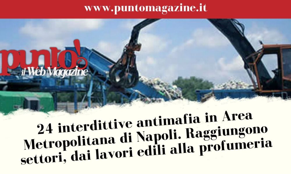 24 interdittive antimafia