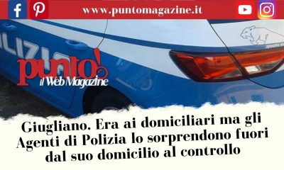 Evade dai domiciliari a Giugliano