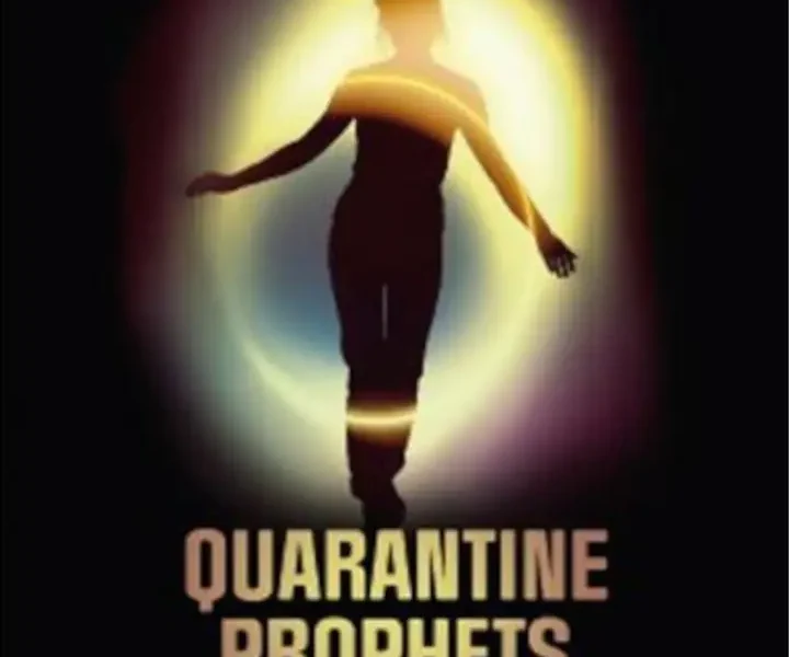 Quarantine Prophets