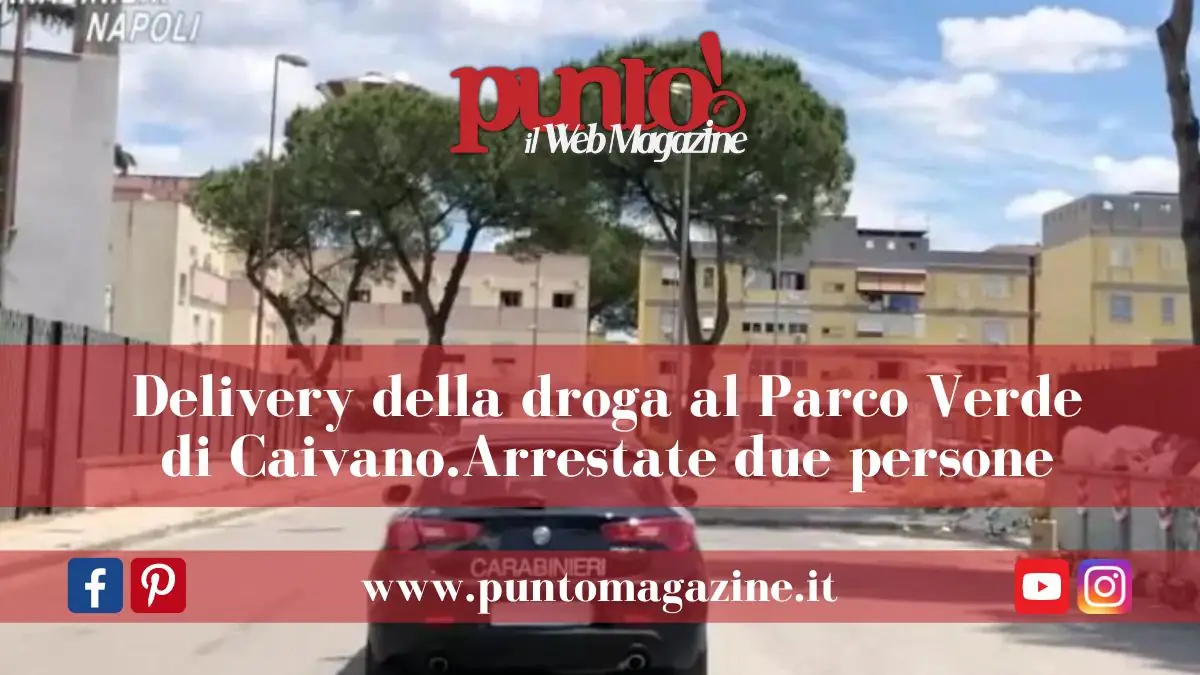 Caivano: Drug-Delivery nel Parco Verde
