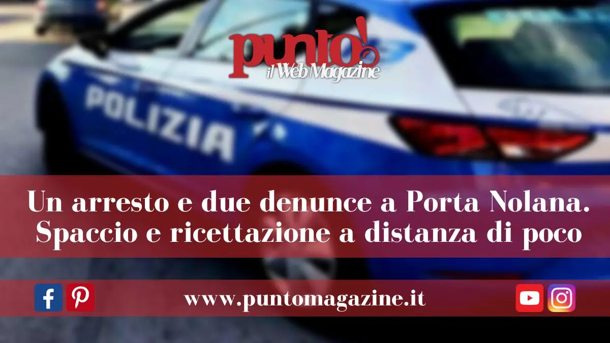 Porta Nolana: arrestato spacciatore