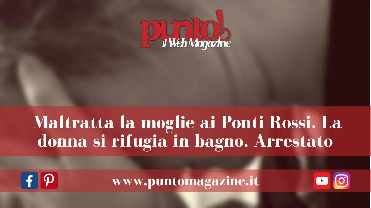 Napoli: maltratta la moglie