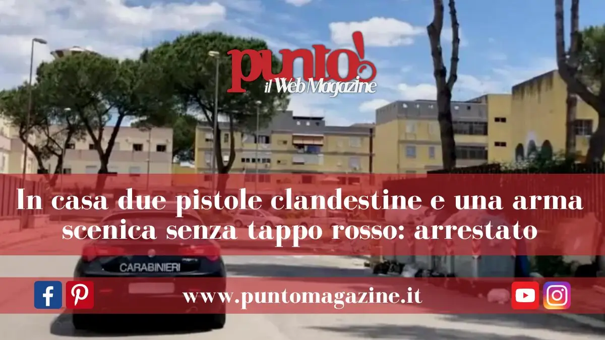 Caivano: pistole clandestine in casa