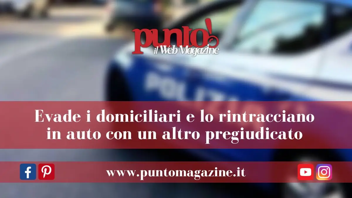 Evade dai domiciliari ad Ariano Irpino