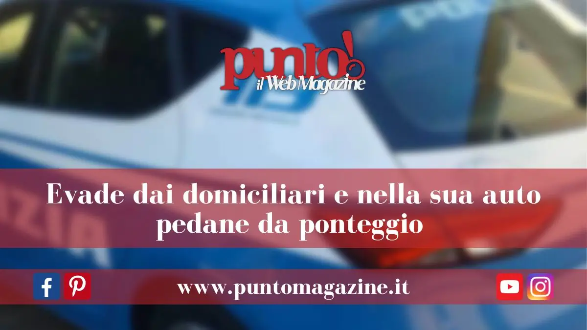 Evade dai domiciliari e sorpreso con ponteggio