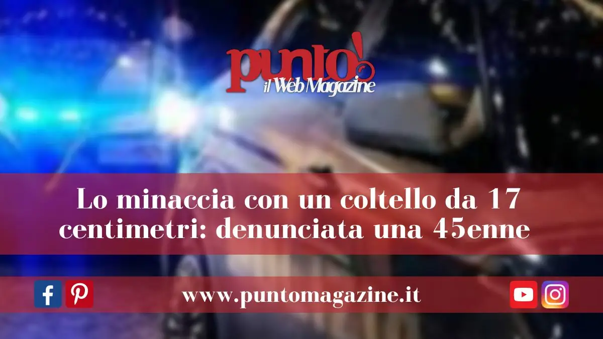 Coltello in pugno minaccia un uomo