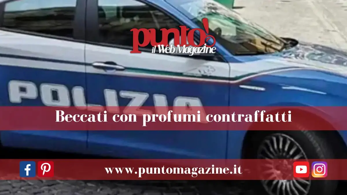 Portici: sorpresi con profumi contraffatti