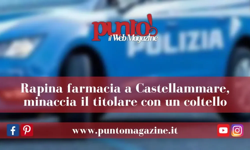 Rapina farmacia a Castellammare