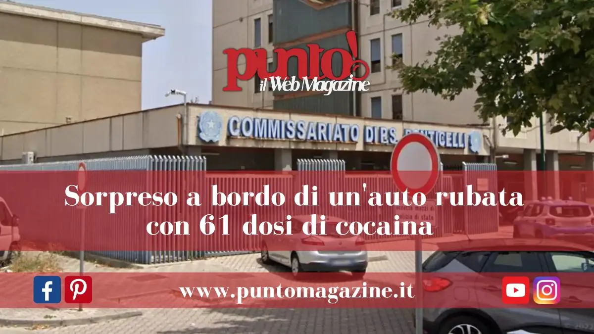 Ponticelli: in auto rubata con la droga