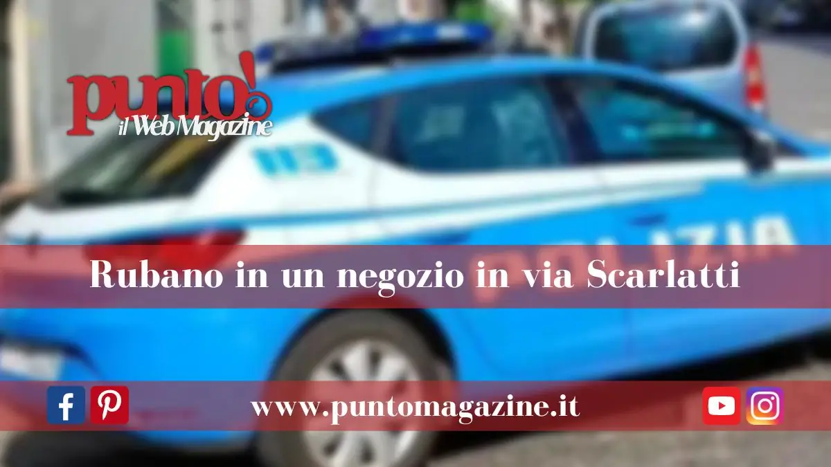 Rubano in un negozio al Vomero