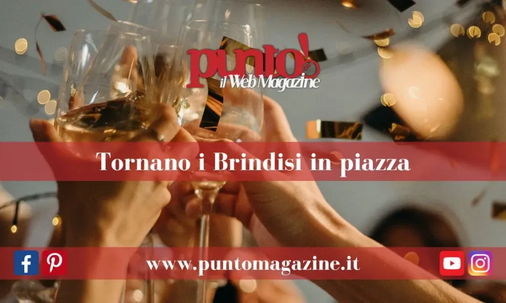 Tornano in brindisi in piazza