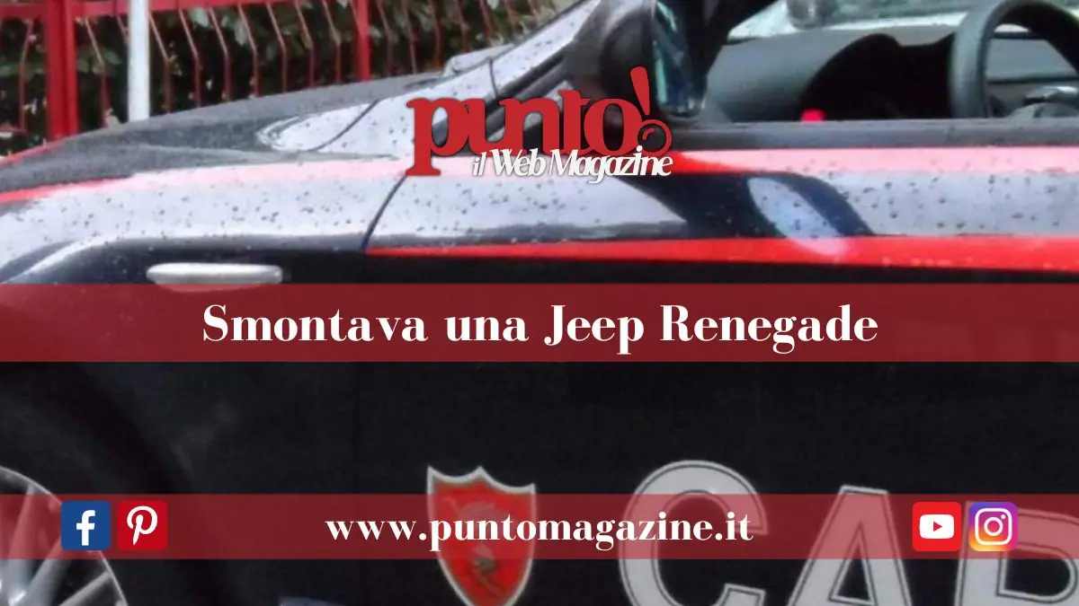Beccato a smontare una Jeep Renegade