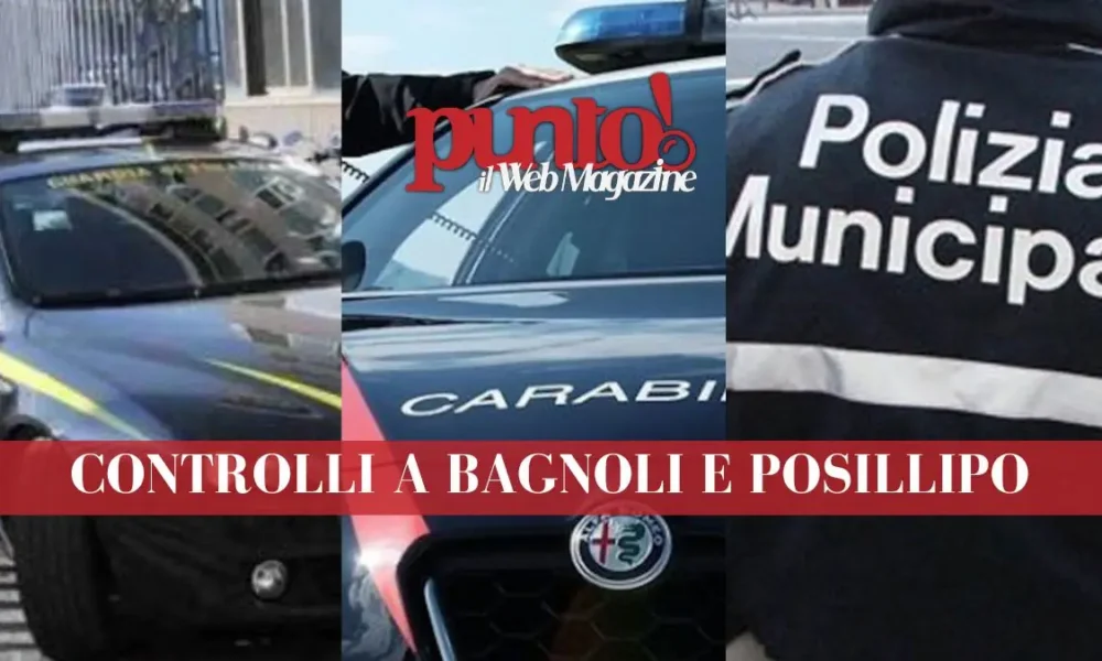 Napoli controlli a Bagnoli e Posillipo