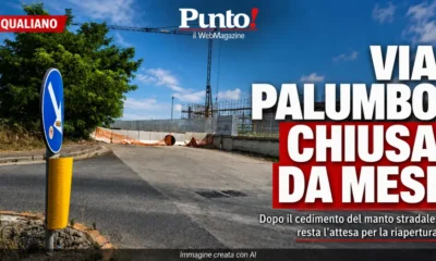 qualiano via palumbo chiusa da diversi mesi giugno 2026