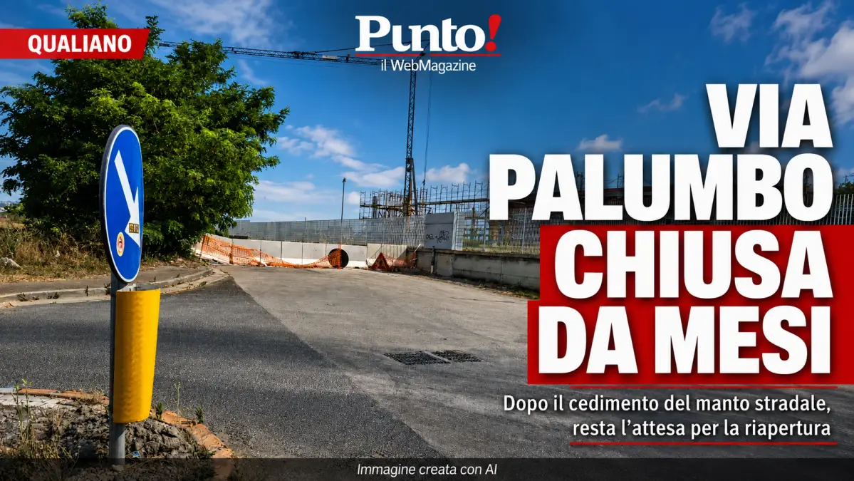 qualiano via palumbo chiusa da diversi mesi giugno 2026