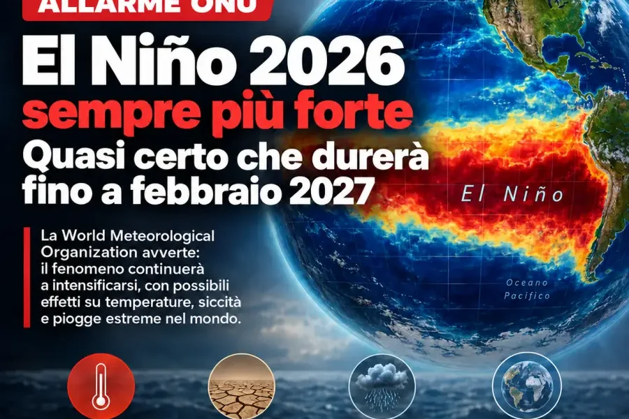 el ni241o 2026 diventa molto forte allarme onu quasi certo fino a febbraio 2027 da Puntomagazine.it el ni241o 2026 diventa molto forte allarme onu quasi certo fino a febbraio 2027